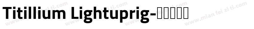 Titillium Lightuprig字体转换